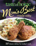 Taste of Home: Mom's Best Made Easy