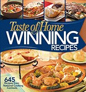 Taste of Home Winning Recipes: 645 Recipes from National Cooking Contests