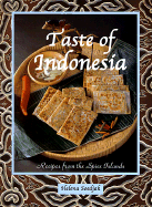 Taste of Indonesia: Recipes from the Spice Islands