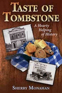 Taste of Tombstone: A Hearty Helping of History