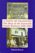 Taste of Tradition: The Story of the Samworth Family Business, 1896-1996