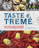 Taste of Trem: Creole, Cajun, and Soul Food from New Orleans' Famous Neighborhood of Jazz (Repackage)