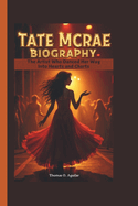 Tate McRae Biography: The Artist Who Danced Her Way Into Hearts and Charts