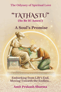 Tathastu (So Be It! Amen!): A Soul's Promise