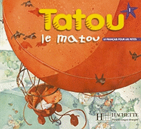 Tatou Le Matou: Niveau 1 Livre de L'Eleve