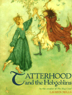 Tatterhood and the Hobgoblins - Mills, Lauren