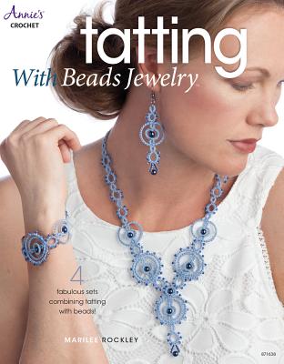 Tatting with Beads Jewelry - Rockley, Marilee