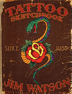 Tattoo Sketchbook: Since 1966