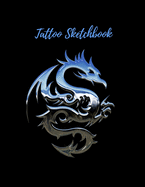 Tattoo Sketckbook: Tattoo Artist Sketchbook With Prompts For Drawing, Consultations And Creating Your Own Designs - Cute Blue Dragon