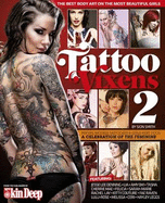 Tattoo Vixens 2: The Best Body Art on the Most Beautiful Girls - Smith, Sion (Editor)