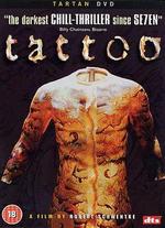 Tattoo - Robert Schwentke