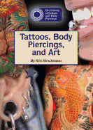 Tattoos, Body Piercings, and Art