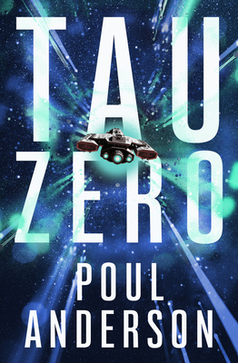 Tau Zero - Anderson, Poul