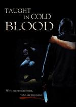 Taught in Cold Blood - P. David Miller