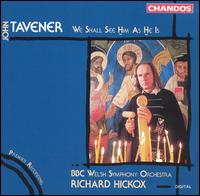 Tavener: We Shall See Him As He Is - Andrew Murgatroyd (tenor); John Mark Ainsley (tenor); John Senter (cello); Patricia Rozario (soprano);...