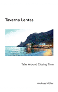 Taverna Lentas: Talks Around Closing Time