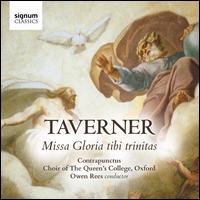 Taverner: Missa Gloria tibi Trinitas - Contrapunctus; Ensemble Contrapunctus; Choir of the Queen's College, Oxford (choir, chorus); Owen Rees (conductor)