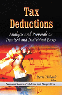 Tax Deductions: Analyses & Proposals on Itemized & Individual Bases