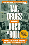 Tax, Drugs and Rock'n'Roll: The years that went whoosh! Brits, hits and Ireland's cultural revolution
