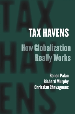 Tax Havens - Palan, Ronen, and Murphy, Richard, and Chavagneux, Christian