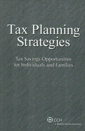 Tax Planning Strategies: Tax Savings Opportunities for Individuals and Families