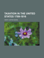 Taxation in the United States 1789-1816