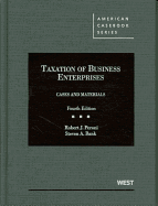 Taxation of Business Enterprises, Cases and Materials