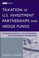 Taxation of U.S. Investment Partnerships and Hedge Funds: Accounting Policies, Tax Allocations, and Performance Presentation