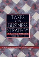 Taxes and Business Strategy: A Planning Approach - Scholes, Myron S, and Wolfson, Mark A, and Erickson, Merle