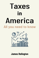 Taxes in America: all you need to know