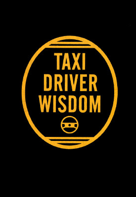 Taxi Driver Wisdom - Dugan, Joanne (Photographer), and Mickenberg, Risa (Compiled by), and Hughes, Brian Lee (Designer)