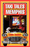 Taxi Tales from the Streets of Memphis