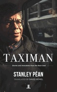 Taximan: Stories and Anecdotes from the Back Seat