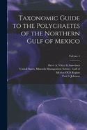 Taxonomic Guide to the Polychaetes of the Northern Gulf of Mexico; Volume 4