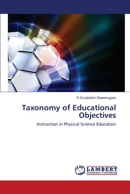 Taxonomy of Educational Objectives - Shanmugam P N Lakshmi