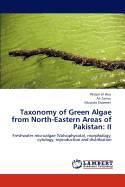 Taxonomy of Green Algae from North-Eastern Areas of Pakistan: II