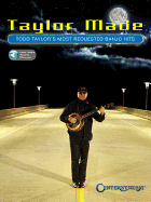 Taylor Made: Todd Taylor's Most Requested Banjo Hits