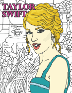 Taylor Swift: Ultimate Fan Coloring Book