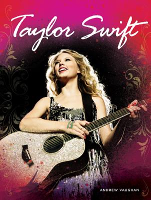Taylor Swift - Vaughan, Andrew