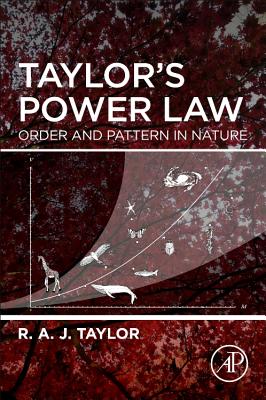 Taylor's Power Law: Order and Pattern in Nature - Taylor, R.A.J.