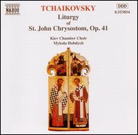 Tchaikovsky: Liturgy of St. John Chrysostom, Op. 41 - Pavlo Mezhulin (bass); Viktor Ovdiy (tenor); Kyiv Chamber Choir (choir, chorus); Mykola Hobdych (conductor)