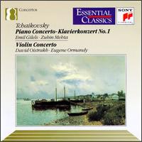 Tchaikovsky: Piano Concerto No. 1; Violin Concerto - David Oistrakh (violin); Emil Gilels (piano); New York Philharmonic; Philadelphia Orchestra