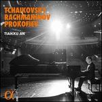 Tchaikovsky, Rachmaninov, Prokofiev