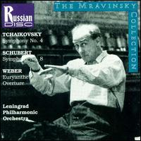 Tchaikovsky: Symphony No. 4; Schubert: Symphony No. 8; Weber: Euryanthe Overture - USSR Symphony Orchestra; Yevgeny Mravinsky (conductor)