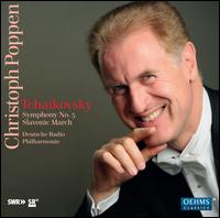 Tchaikovsky: Symphony No. 5 - Deutsche Radio Philharmonie Saarbrcken Kaiserslautern; Christoph Poppen (conductor)