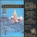Tchaikovsky: Symphony No. 6; Glinka: Overture to Russlan and Ludmilla - Marko Munih (conductor)