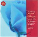 Tchaikovsky: Symphony No. 6 "Pathtique"; Romeo and Juliet