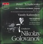 Tchaikovsky: The "Francesca da Rimini" Fantasia; Kalinnikov: First Symphony