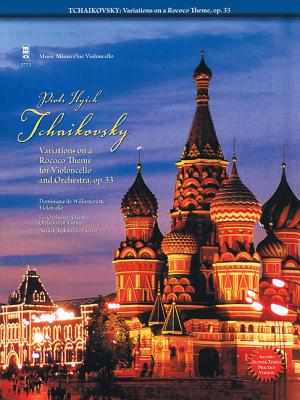Tchaikovsky - Variations on a Rococo Theme for Violoncello: For Violoncello and Orchestra, Op. 33 - Tchaikovsky, Pyotr Il'yich (Composer)