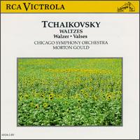 Tchaikovsky: Waltzes - Chicago Symphony Orchestra; Morton Gould (conductor)